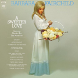 Barbara Fairchild - A Sweeter Love '1972 / 2022