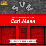 Carl Mann - The Sun Records Sound of Carl Mann (20 Rock 'n' Roll Classics) '2022