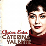 Caterina Valente - Quien Sera? (Remastered) '2022
