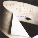 Don Sebesky - Joyful Noise: A Tribute to Duke Ellington '1999