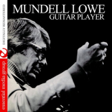 Mundell Lowe - Guitar Player (Remastered) '2011