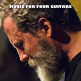 Bill Orcutt - Music for Four Guitars '2022