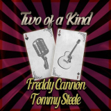 Freddy Cannon - Two of a Kind: Freddy Cannon & Tommy Steele '2022