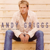 Andy Griggs - This I Gotta See '2004