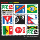 Playing for Change - PFC 2: Songs Around The World '2011