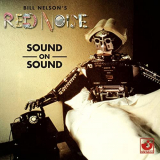 Bill Nelson's Red Noise - Sound-On-Sound '1978/2012
