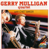 Gerry Mulligan Quartet With Chet Baker - Gerry Mulligan Quartet With Chet Baker '1996