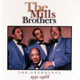 Mills Brothers, The - The Anthology: 1931 - 1968 '1995