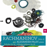 Alexander Paley - Rachmaninov, Vol. 2 '2022