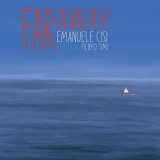 Emanuele Cisi - Far Away '2022