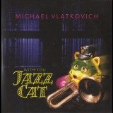 Michael Vlatkovich - With You Jazz Cat '2021