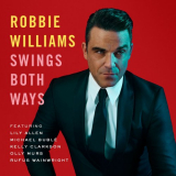 Robbie Williams - Swings Both Ways (Deluxe) '2013