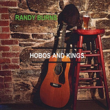 Randy Burns - Hobos and Kings '2010
