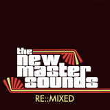 New Mastersounds, The - Re:Mixed '2007