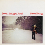 Steve Young - Seven Bridges Road '1972