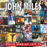 John Miles - Decca Singles 1975-1979 '2011
