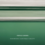 Rob Brown - Fertile Garden '2022