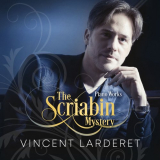 Vincent Larderet - The Scriabin Mystery '2022