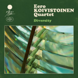 Eero Koivistoinen Quartet - Diversity '2022