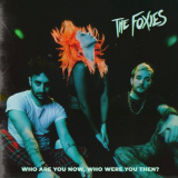 Foxies, The - Who Are You Now, Who Were You Then? '2022
