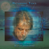 David Wright - Returning Tides, Vol 2 (Best of 2005-2022) '2022