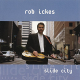 Rob Ickes - Slide City '1999