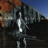Rob Ickes - Hard Times '1997