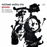 Michael Wollny - Michael Wollny, Tim Lefebvre, Eric Schaefer - Ghosts '2022