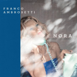 Franco Ambrosetti - Nora '2022