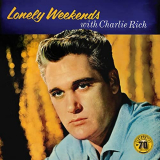 Charlie Rich - Lonely Weekends (Remastered 2022) '1960/2022