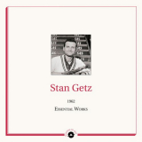 Stan Getz - Masters of Jazz Presents Stan Getz (1962 Essential Works) '2021