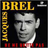 Jacques Brel - Ne me quitte pas (Remastered) '2022