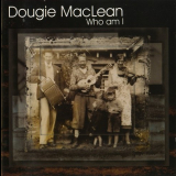 Dougie MacLean - Who Am I '2001