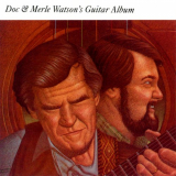 Doc Watson - Doc & Merle Watson's Guitar Album '1982