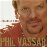 Phil Vassar - Greatest Hits Volume l '2006