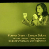 Urszula Dudziak - Forever Green-Zawsze Zielona '2008