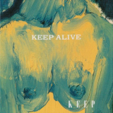 Keep - Keep Alive '1995 / 2020
