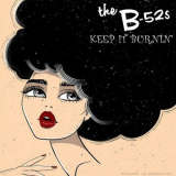 B-52's, The - Keep It Burnin' (Live 1979) '2022