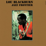 Lou Blackburn - Jazz Frontier '1963/2022