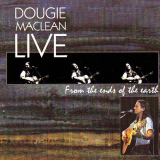 Dougie MacLean - From The Ends Of The Earth Live '2000