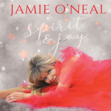 Jamie O'Neal - Spirit & Joy '2022