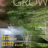 Kaja Draksler - Grow '2022