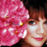 Linda Ronstadt - Hummin To Myself '2004