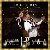 Michael Ball - Together In Vegas '2022