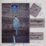 Art Pepper - Unreleased Art, Vol. III: The Croydon Concert, May 14, 1981 '2022