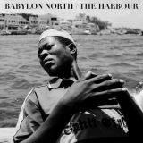 Babylon North - The Harbour '2022