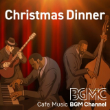Cafe Music BGM channel - Christmas Dinner '2020