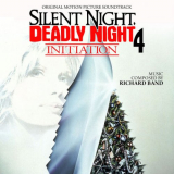 Richard Band - Silent Night, Deadly Night 4: Initiation (Original Motion Picture Soundtrack) '2022
