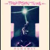Thompson Twins - Runaway '1982