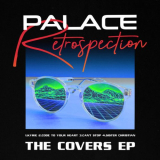 Palace - Retrospection - The Covers EP '2022